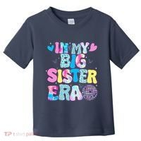 In My Big Sister Era Cute To Be A Big Sister Toddler T-Shirt thumb 0