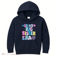 In My Big Sister Era Cute To Be A Big Sister Kids Hoodie thumb 0