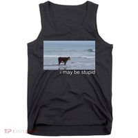 I May Be Stupid Funny Tank Top thumb 0