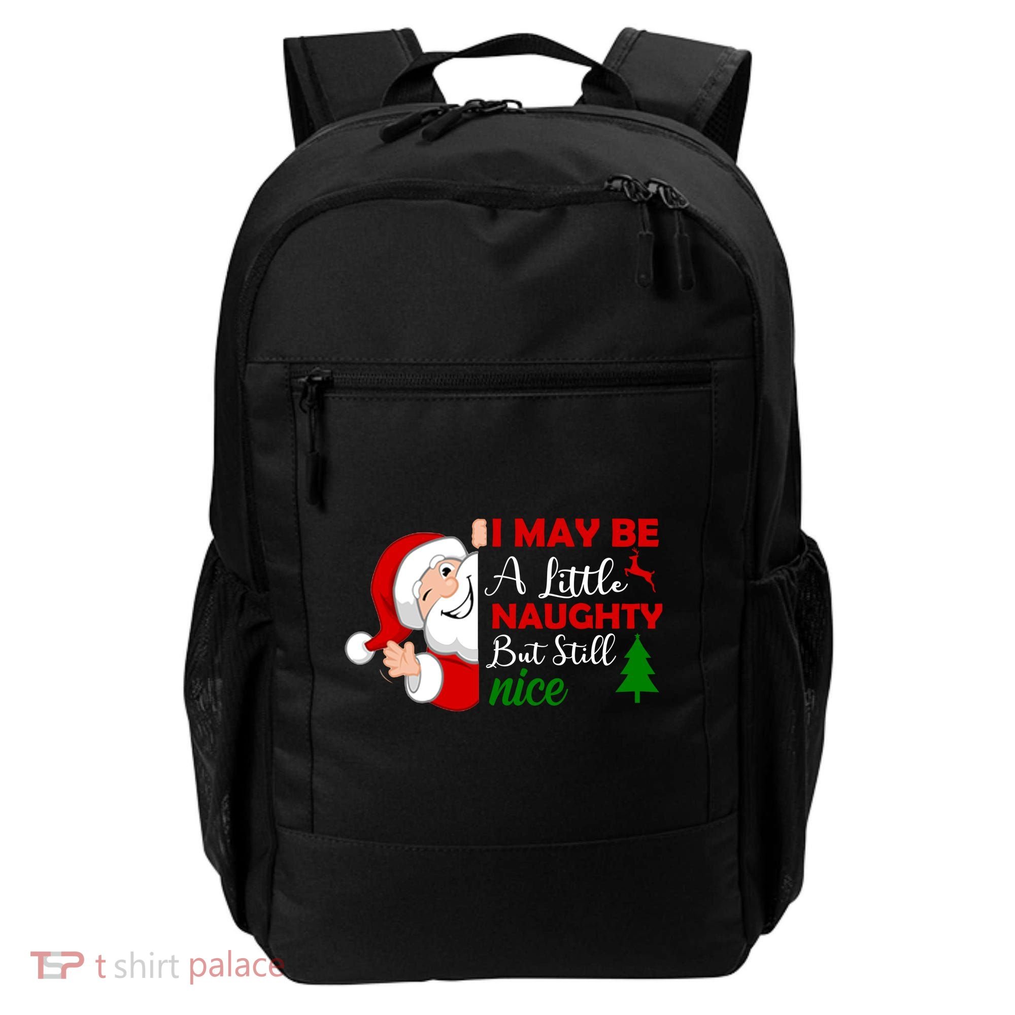 I May Be A Little Naughty But Still Nice Backpack