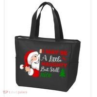 I May Be A Little Naughty But Still Nice Tote Bag thumb 3
