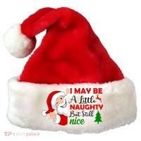 I May Be A Little Naughty But Still Nice Santa Hat thumb 0