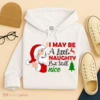 I May Be A Little Naughty But Still Nice Hoodie thumb 4