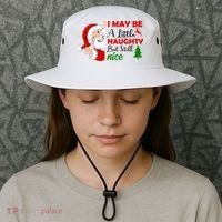 I May Be A Little Naughty But Still Nice Bucket Hat thumb 3