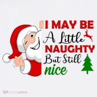 I May Be A Little Naughty But Still Nice Hat thumb 2