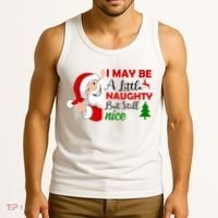 I May Be A Little Naughty But Still Nice Tank Top thumb 3