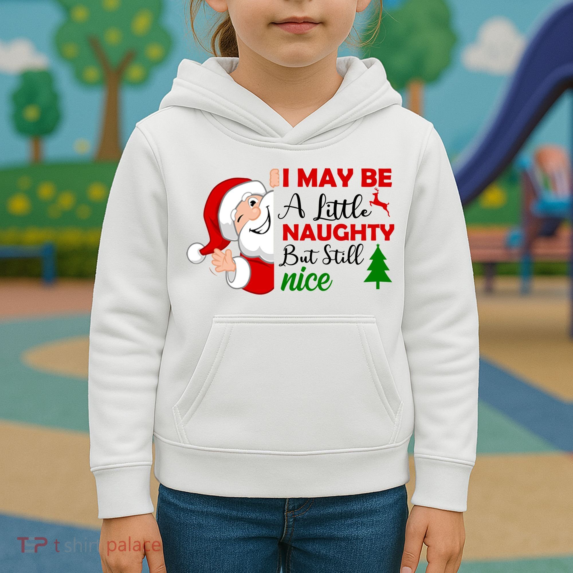 I May Be A Little Naughty But Still Nice Kids Hoodie