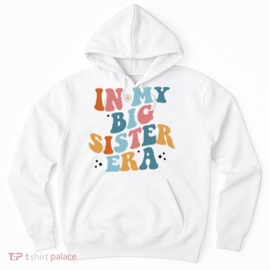 In My Big Sis Era Groovy Hoodie