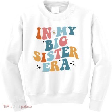 In My Big Sis Era Groovy Kids Sweatshirt