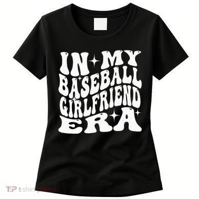 In My Baseball Girlfriend Era Women's T-Shirt