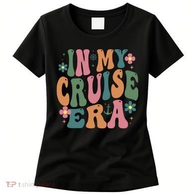 In My Cruise Era Cruising Lover Women's T-Shirt