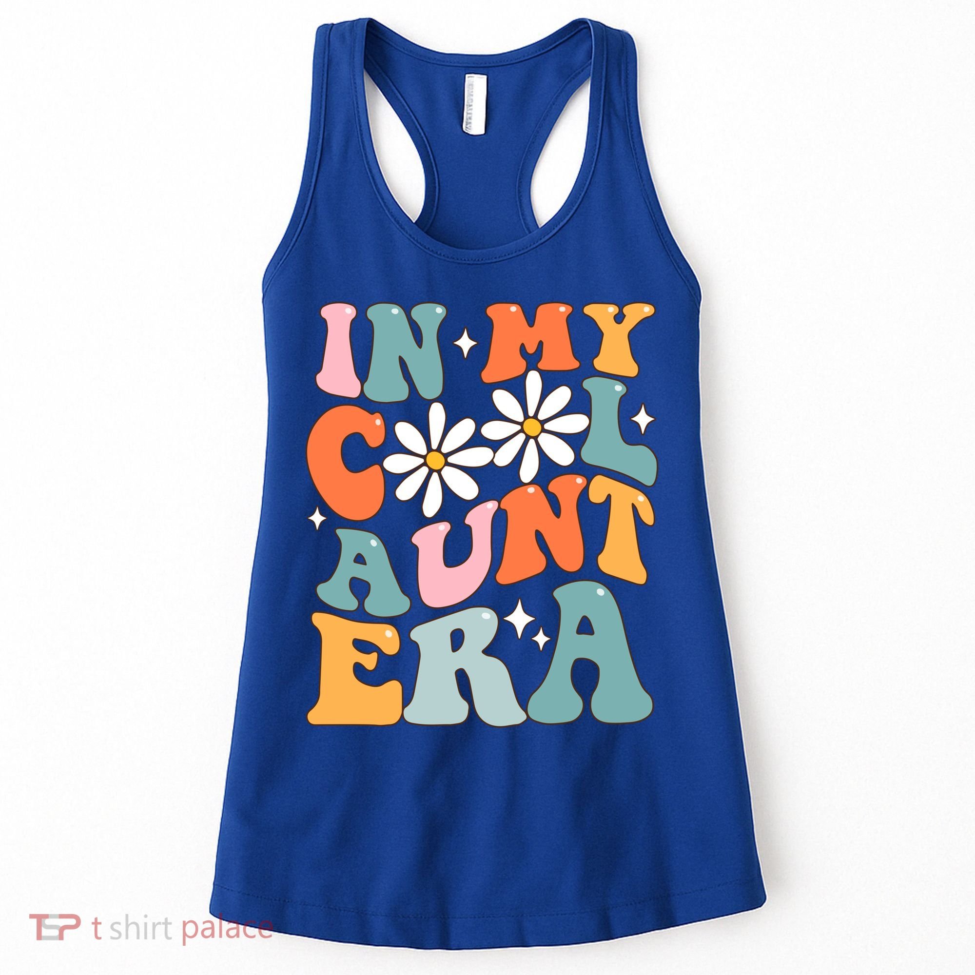 In My Cool Aunt Era Smile Mothers Day Cool Funny Gift For Auntie Gift Women's Tank Top