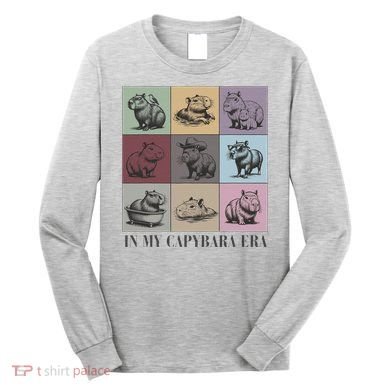 In My Capybara Era Capybara Lover Gift Long Sleeve Shirt