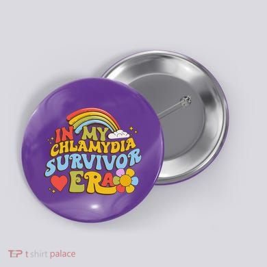 In My Chlamydia Survivor Era Funny Inappropriate Button