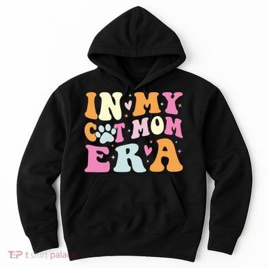 In My Cat Mom Era Cute Cat Mom Hoodie