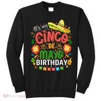 ItS My Cinco De Mayo Birthday Funny Cinco De Mayo Birthday Sweatshirt thumb 0
