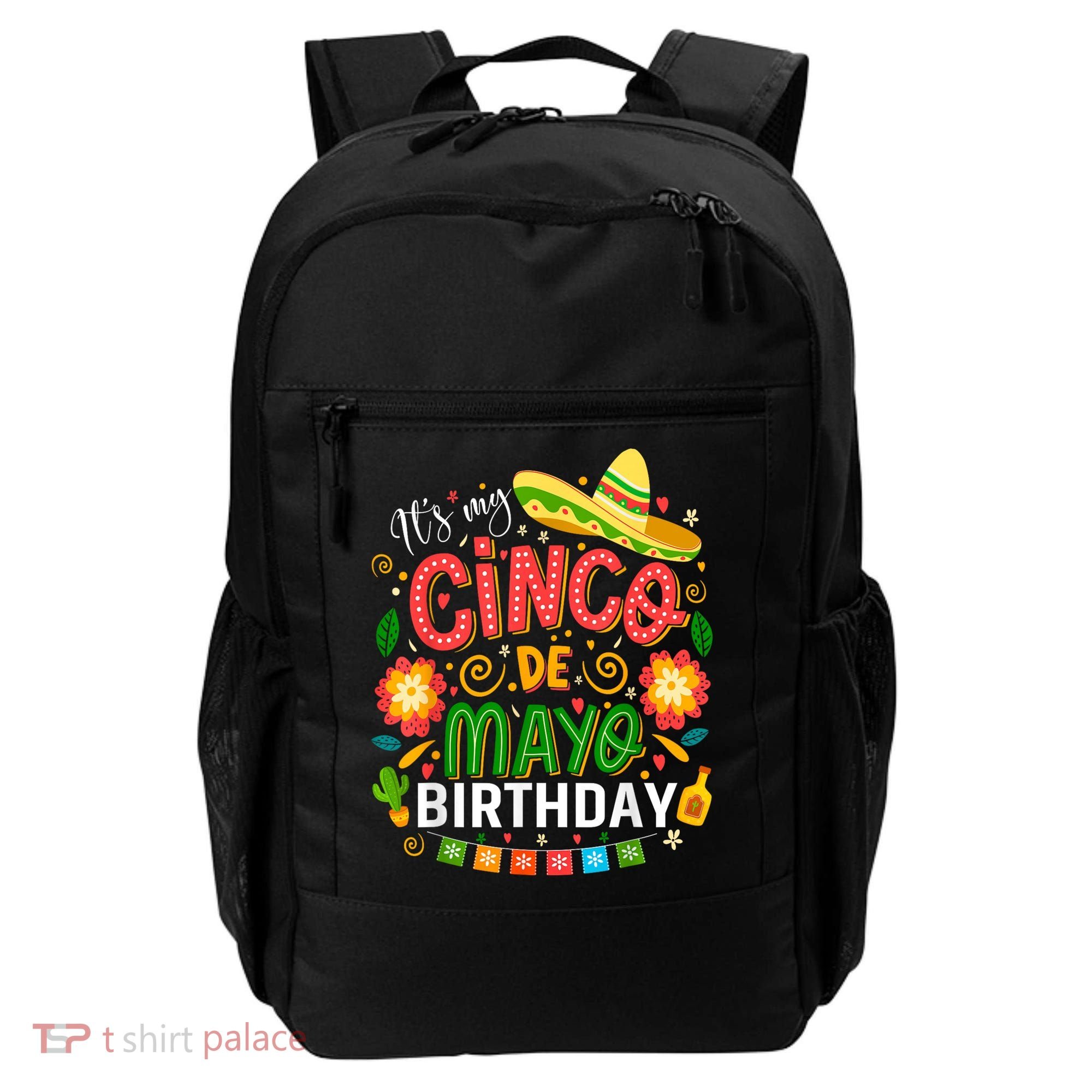 ItS My Cinco De Mayo Birthday Funny Cinco De Mayo Birthday Backpack