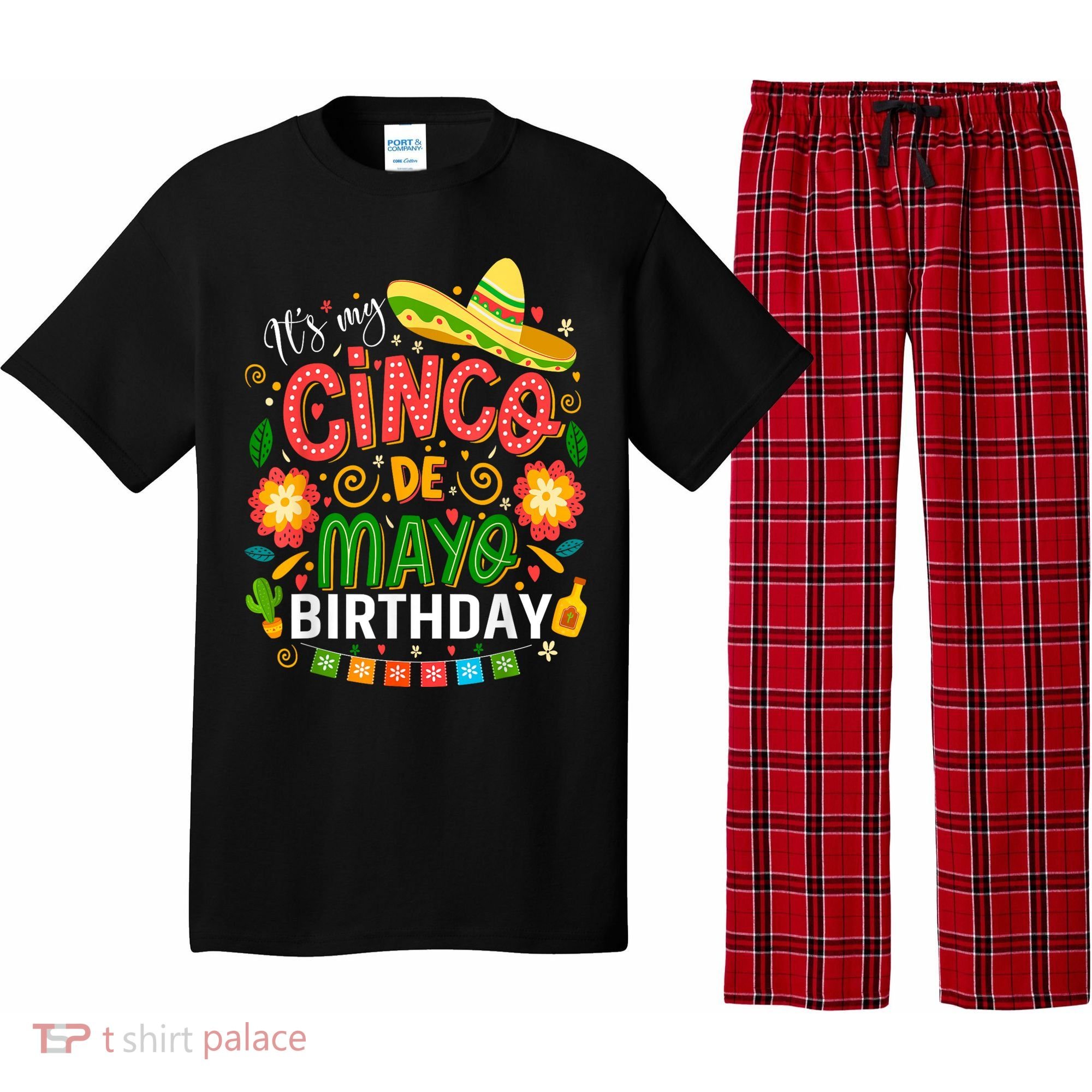 ItS My Cinco De Mayo Birthday Funny Cinco De Mayo Birthday Pajama Set