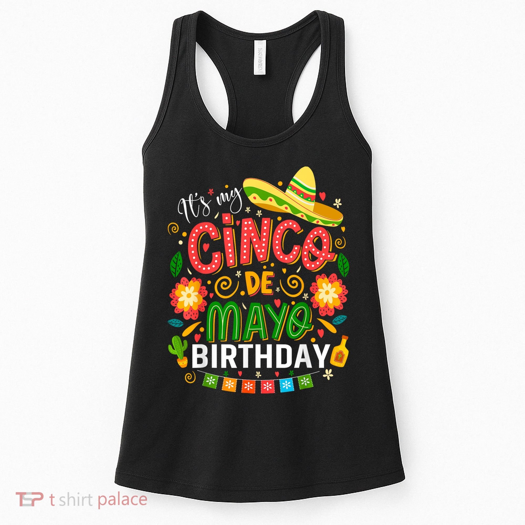 ItS My Cinco De Mayo Birthday Funny Cinco De Mayo Birthday Women's Tank Top