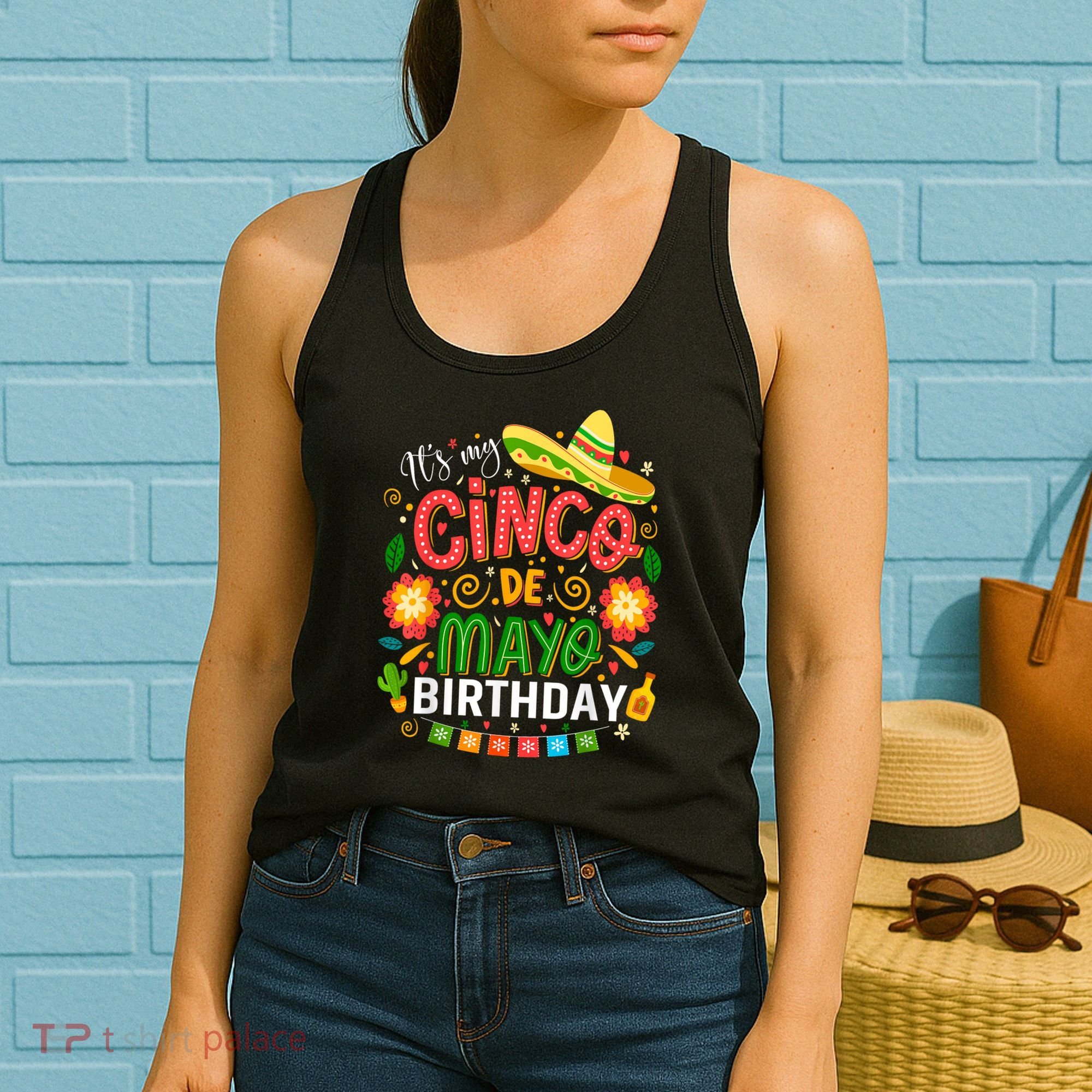 ItS My Cinco De Mayo Birthday Funny Cinco De Mayo Birthday Women's Tank Top