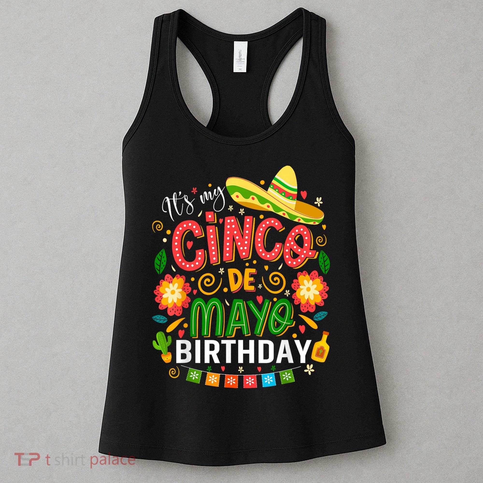 ItS My Cinco De Mayo Birthday Funny Cinco De Mayo Birthday Women's Tank Top