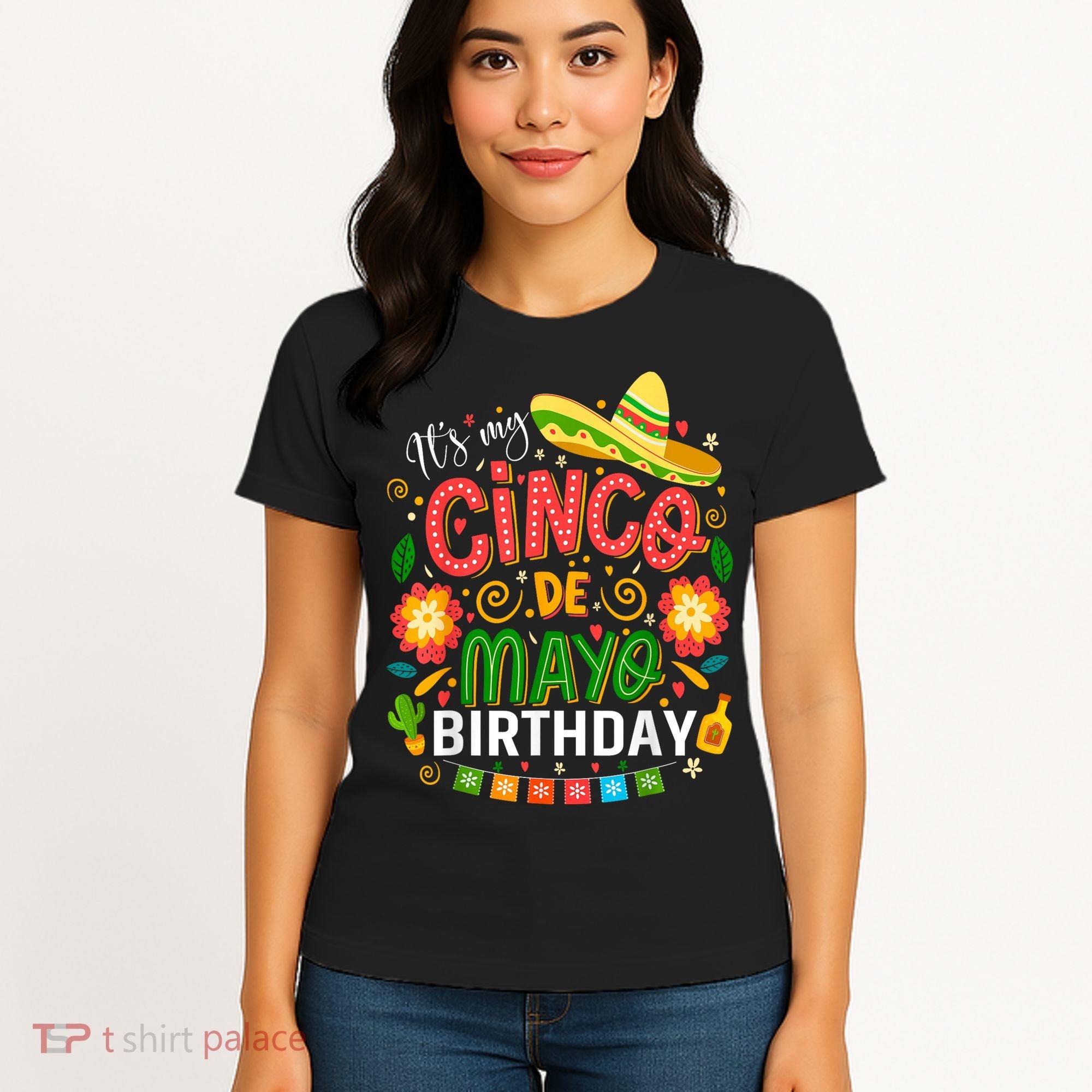 ItS My Cinco De Mayo Birthday Funny Cinco De Mayo Birthday Women's T-Shirt