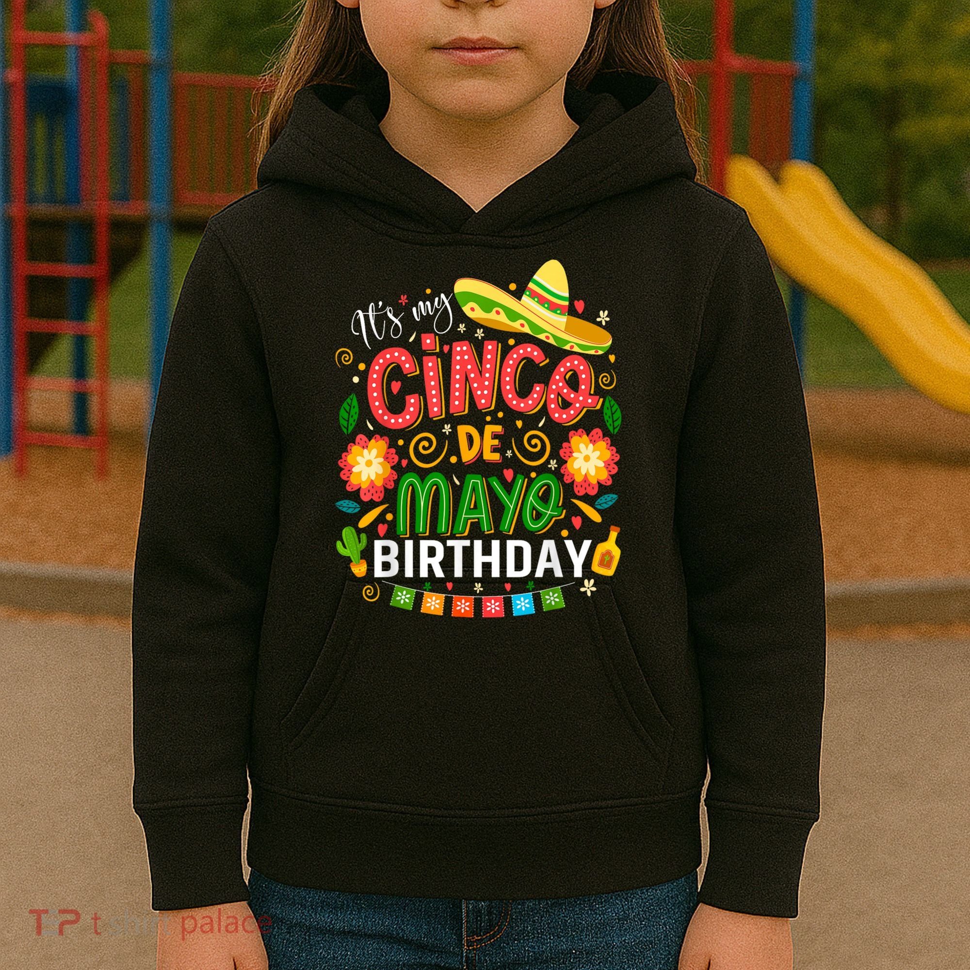 ItS My Cinco De Mayo Birthday Funny Cinco De Mayo Birthday Kids Hoodie