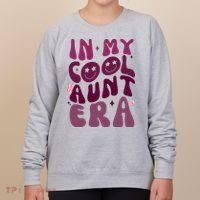 In My Cool Aunt Era Cute Gift Women's Sweatshirt thumb 0
