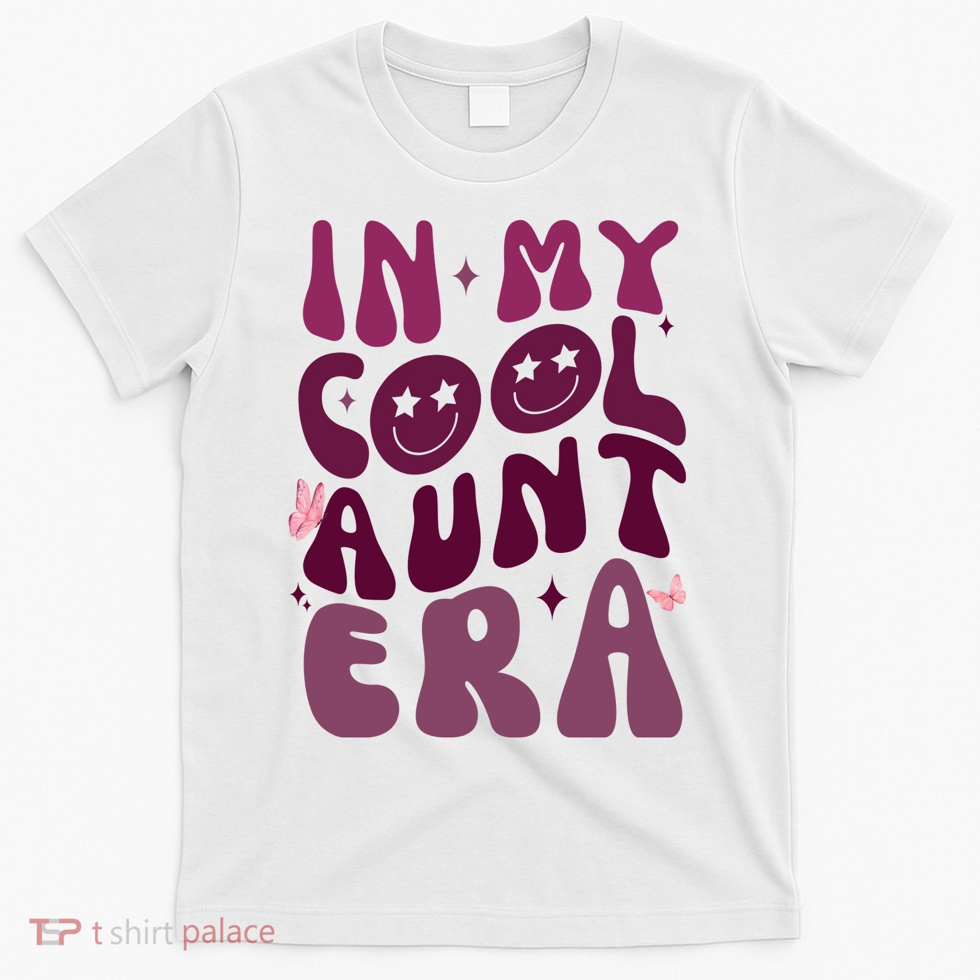 In My Cool Aunt Era Cute Gift T-Shirt