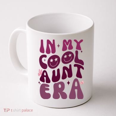 In My Cool Aunt Era Cute Gift Coffee Mug