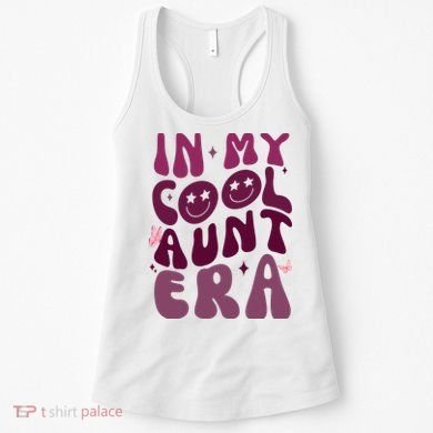 In My Cool Aunt Era Cute Gift Women's Tank Top