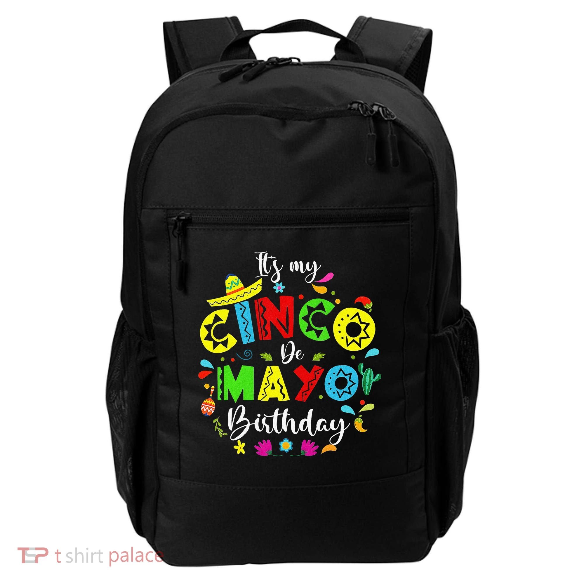 ItS My Cinco De Mayo Birthday Funny Cinco De Mayo Birthday Backpack