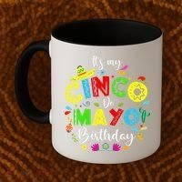 ItS My Cinco De Mayo Birthday Funny Cinco De Mayo Birthday Coffee Mug thumb 2