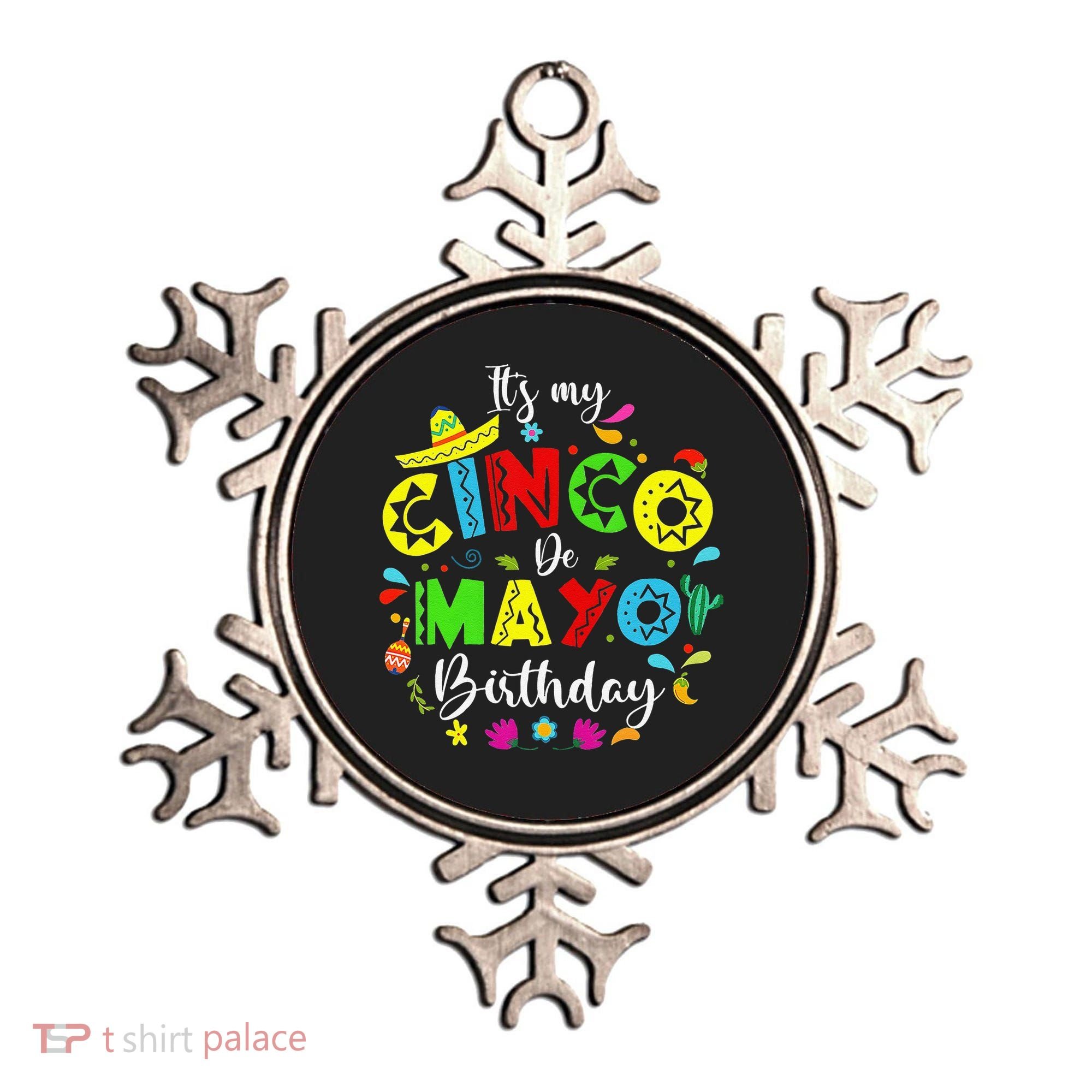 ItS My Cinco De Mayo Birthday Funny Cinco De Mayo Birthday Ornament