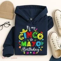 ItS My Cinco De Mayo Birthday Funny Cinco De Mayo Birthday Hoodie thumb 4