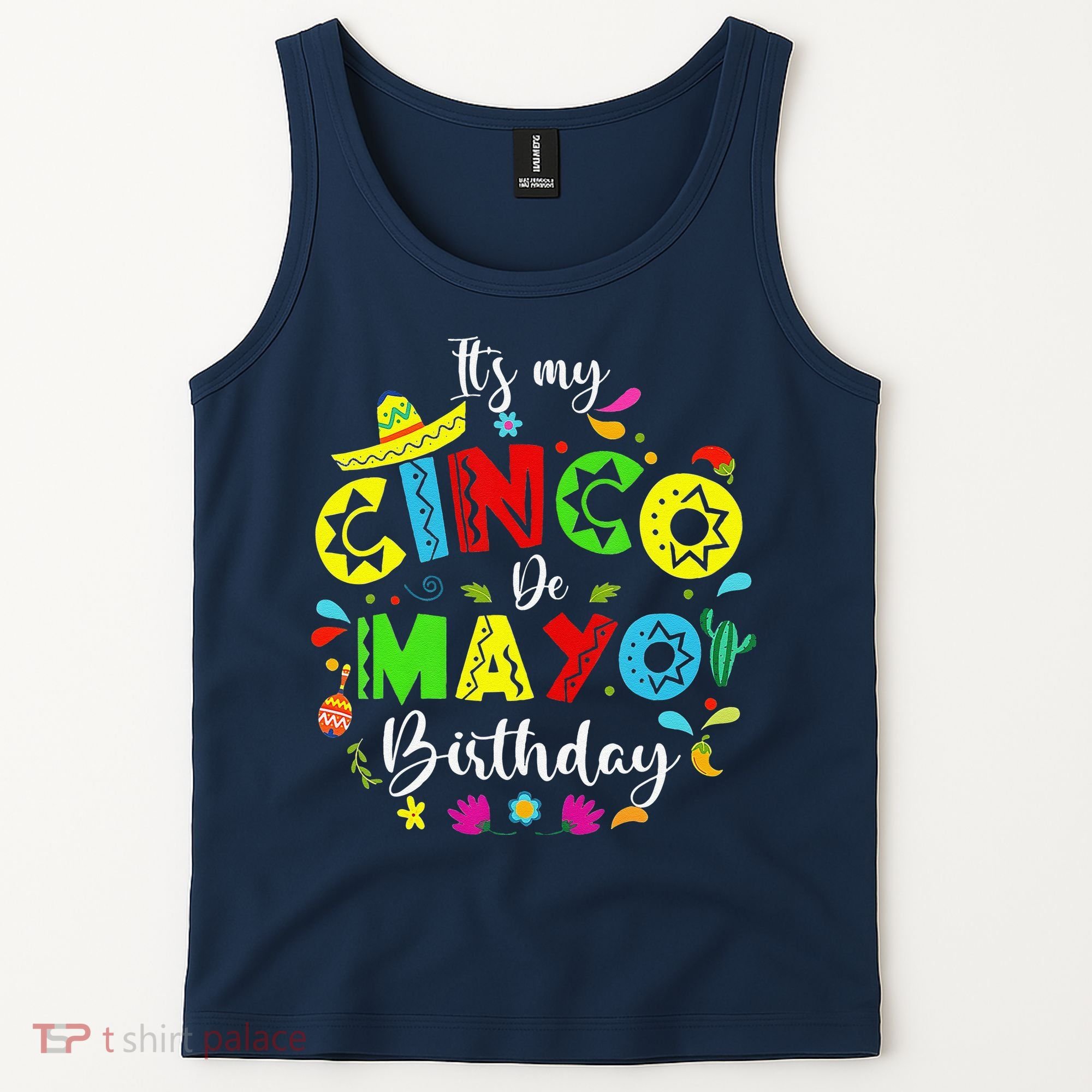 ItS My Cinco De Mayo Birthday Funny Cinco De Mayo Birthday Tank Top