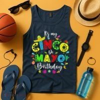 ItS My Cinco De Mayo Birthday Funny Cinco De Mayo Birthday Tank Top thumb 4