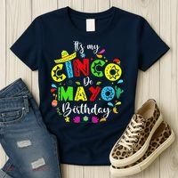 ItS My Cinco De Mayo Birthday Funny Cinco De Mayo Birthday Women's T-Shirt thumb 3