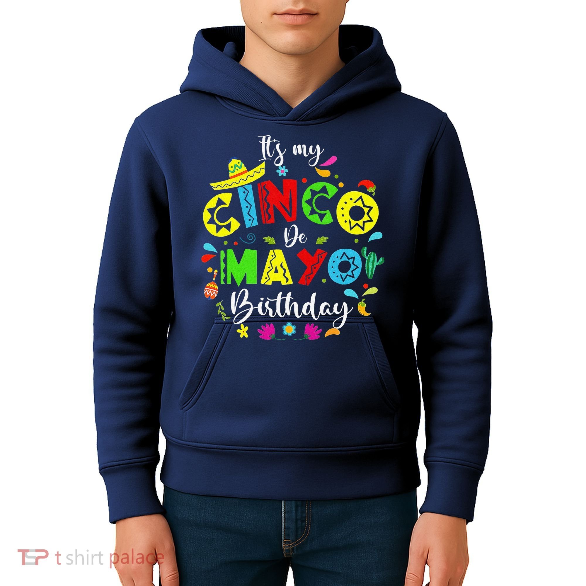 ItS My Cinco De Mayo Birthday Funny Cinco De Mayo Birthday Kids Hoodie