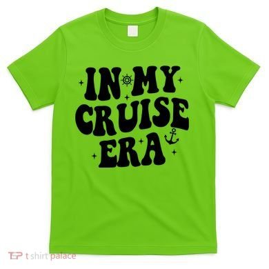 In My Cruise Era Vacation T-Shirt
