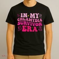 In My Chlamydia Survivor Era T-Shirt thumb 3