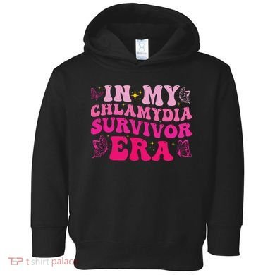 In My Chlamydia Survivor Era Toddler Hoodie