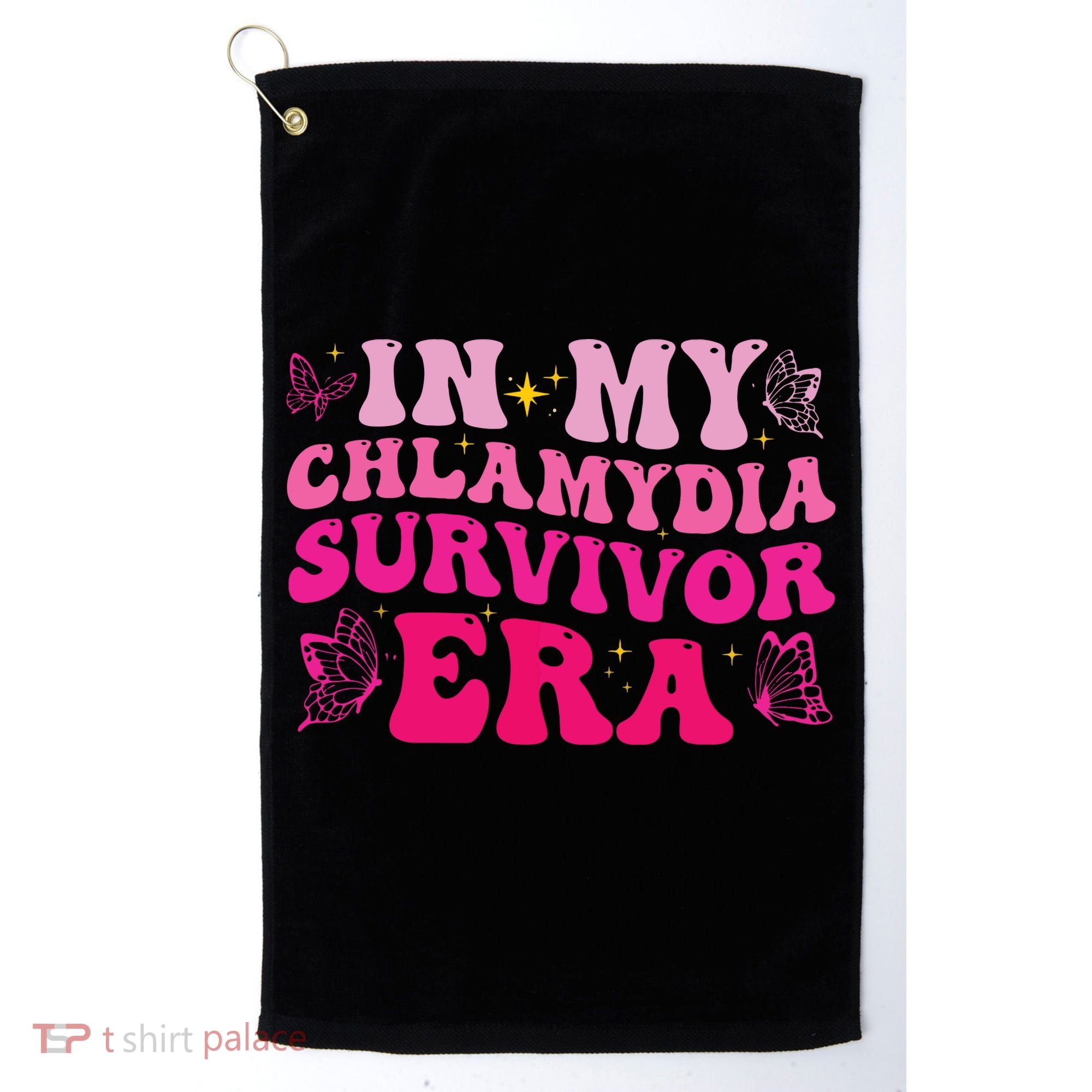In My Chlamydia Survivor Era Golf Towel