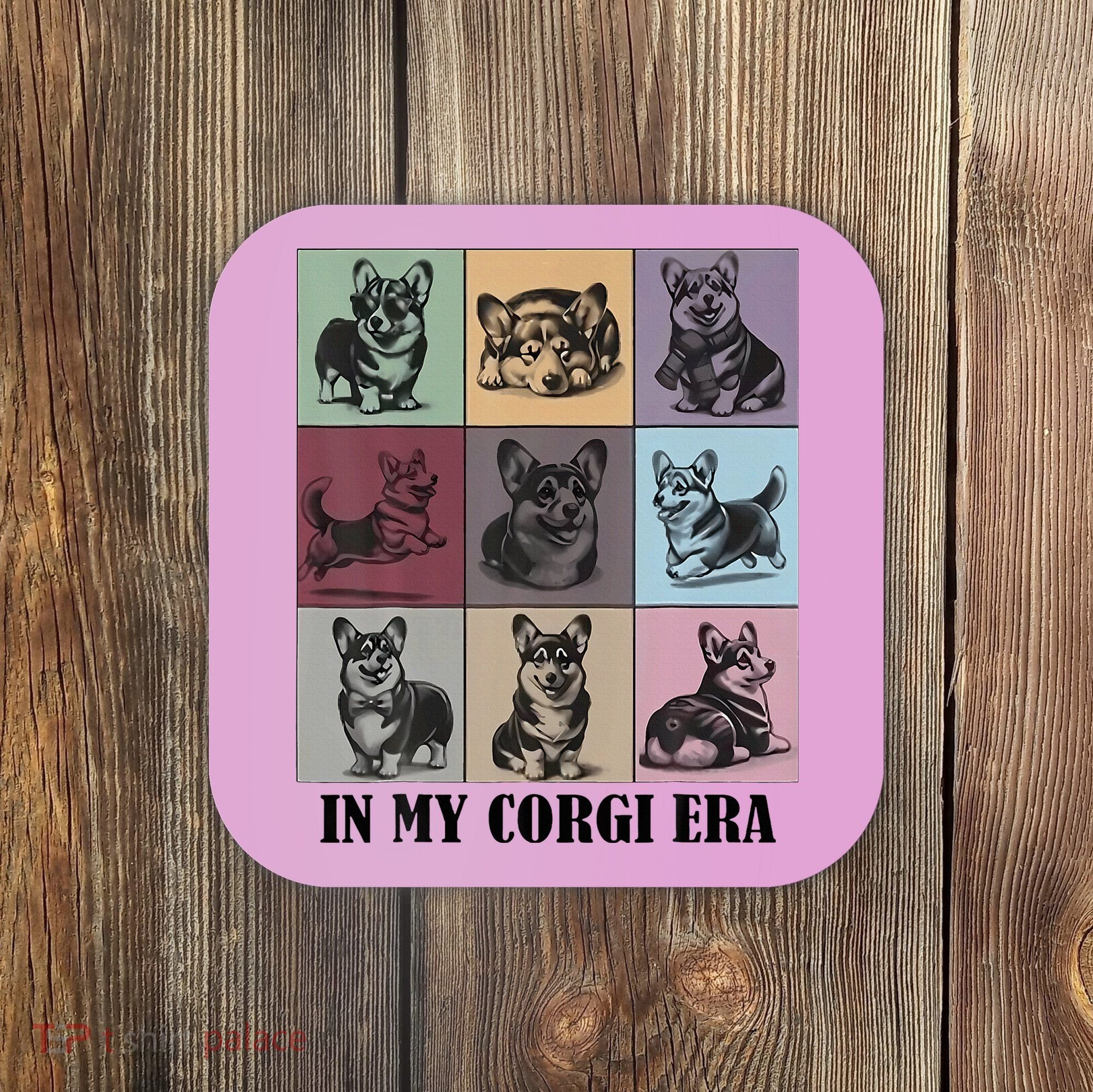 In My Corgi Era Funny Corgi Mom Dog Lover Coaster