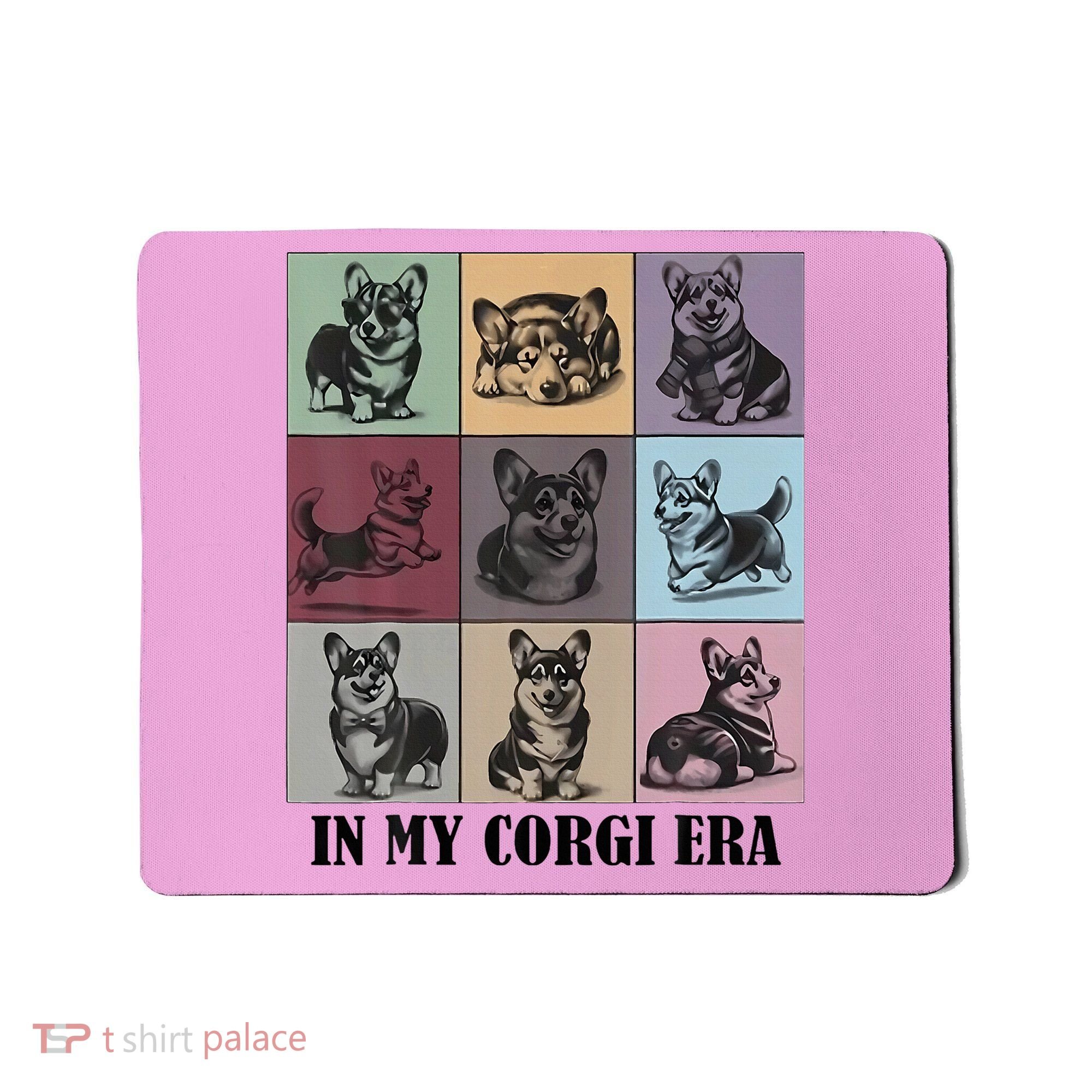 In My Corgi Era Funny Corgi Mom Dog Lover Mousepad