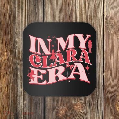 In My Clara Era Nutcracker Ballet Sugar Plum Fairy Groovy Coaster