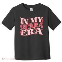 In My Clara Era Nutcracker Ballet Sugar Plum Fairy Groovy Toddler T-Shirt thumb 0