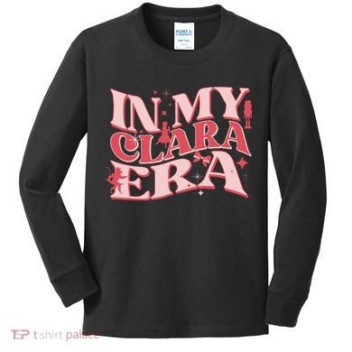 In My Clara Era Nutcracker Ballet Sugar Plum Fairy Groovy Kids Long Sleeve Shirt