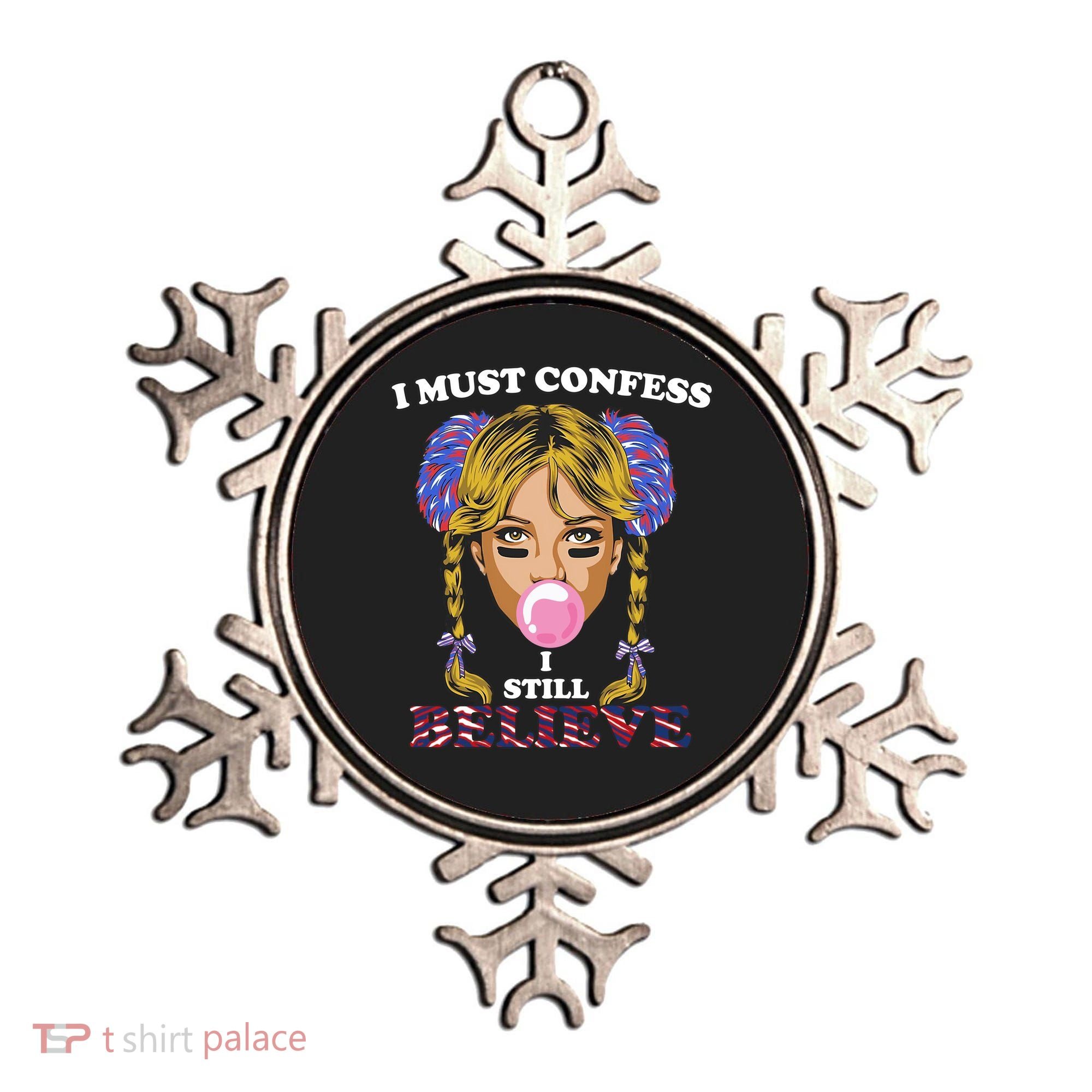 I Must Confess I Still Believe Buffalo Ornament