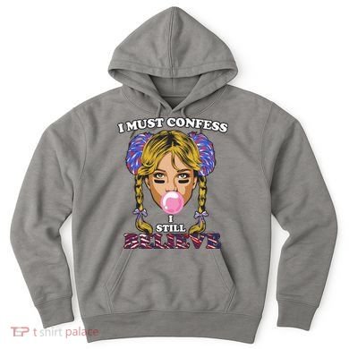 I Must Confess I Still Believe Buffalo Hoodie